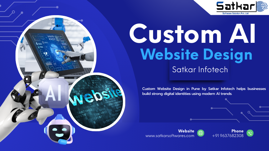 custom-website-design-pune-satkar-infotech-ai